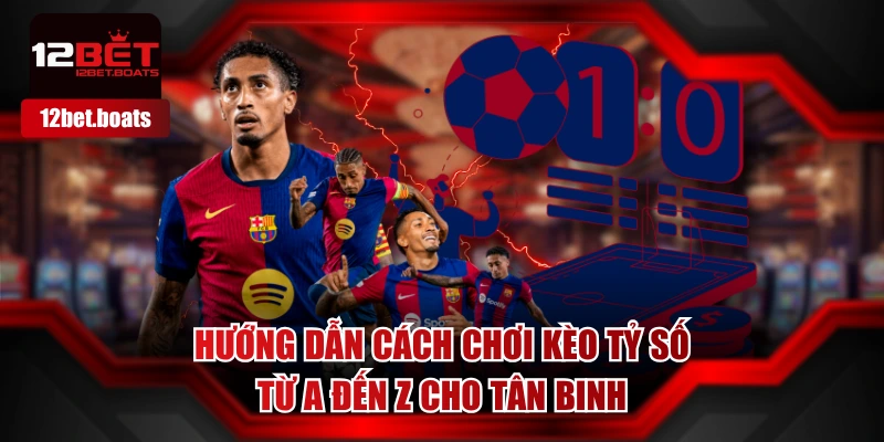 Kèo Tỷ Số
